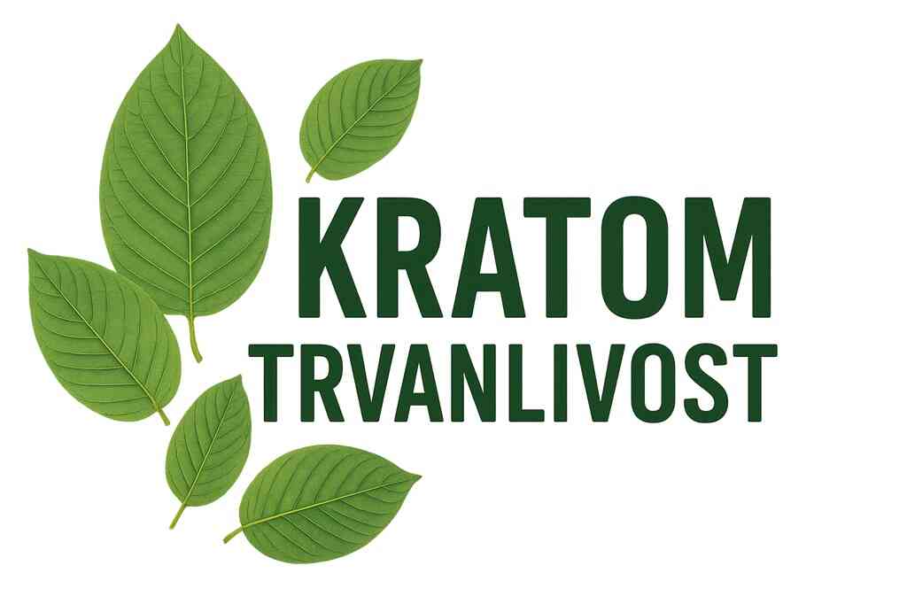 TRVANLIVOST KRATOMU